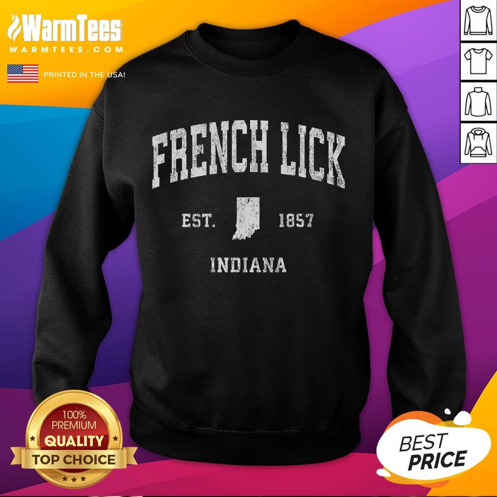 Alt Text: Vintage athletic sweatshirt featuring Good French Lick Indiana Est 1857 design, perfect for sports enthusiasts.