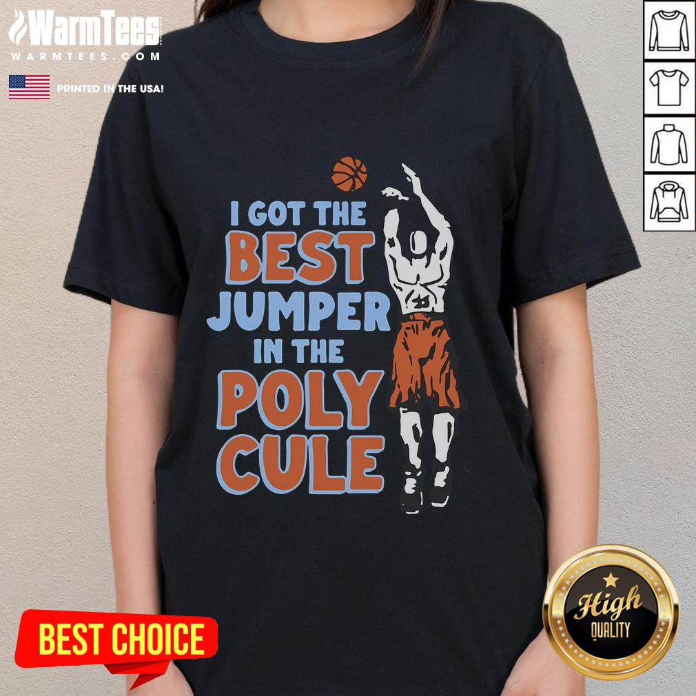 Good I Got The Best Jumper In The Polycule Ladies Tee showcasing a stylish design perfect for polyamory enthusiasts.