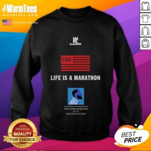 Good Life is a Marathon Neighborhood Nip Foundation sweatshirt in vibrant colors, perfect for casual wear and community support.