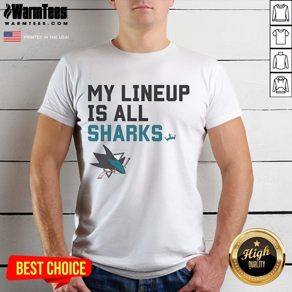 Good San Jose Sharks My Lineup Is All logo T-Shirt featuring the team's logo and vibrant colors for fans.