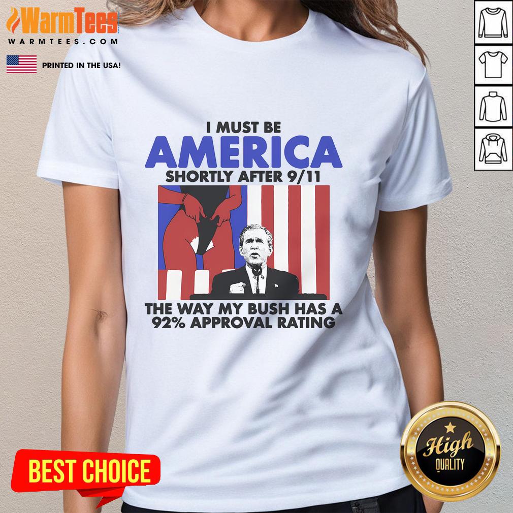 Hot I Must Be America tee featuring a graphic of George W. Bush celebrating his high approval rating post-9/11.