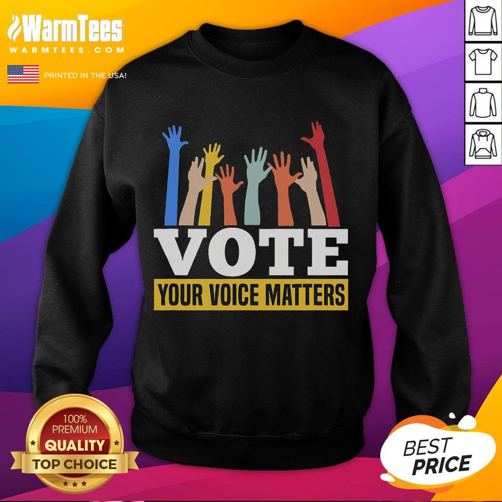 Hot Vote Your Voice Matters Presidential Election Sweatshirt in vibrant colors, perfect for showing support during elections.