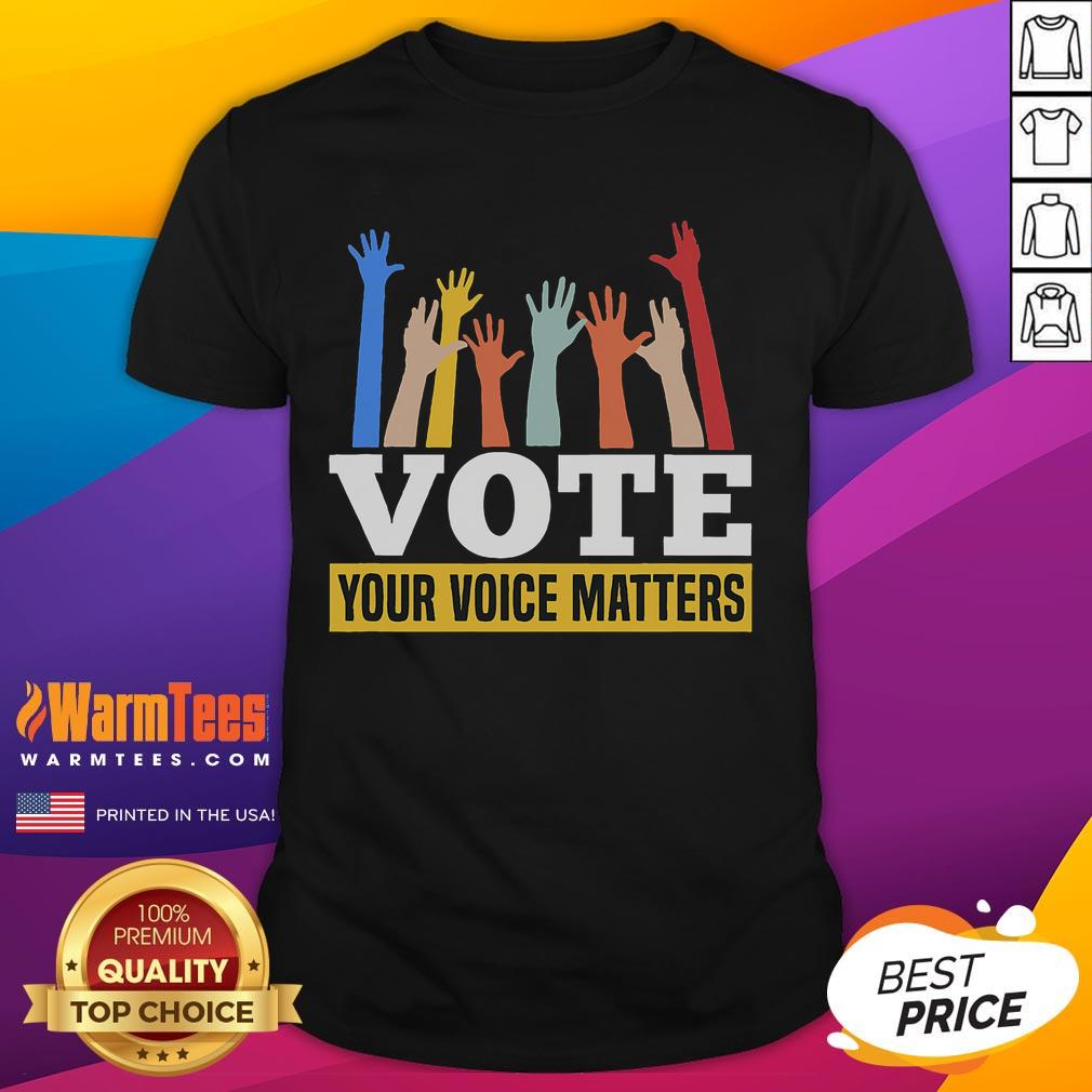 Hot Vote Your Voice Matters Presidential Election T-Shirt featuring a bold design promoting civic engagement and voting rights.