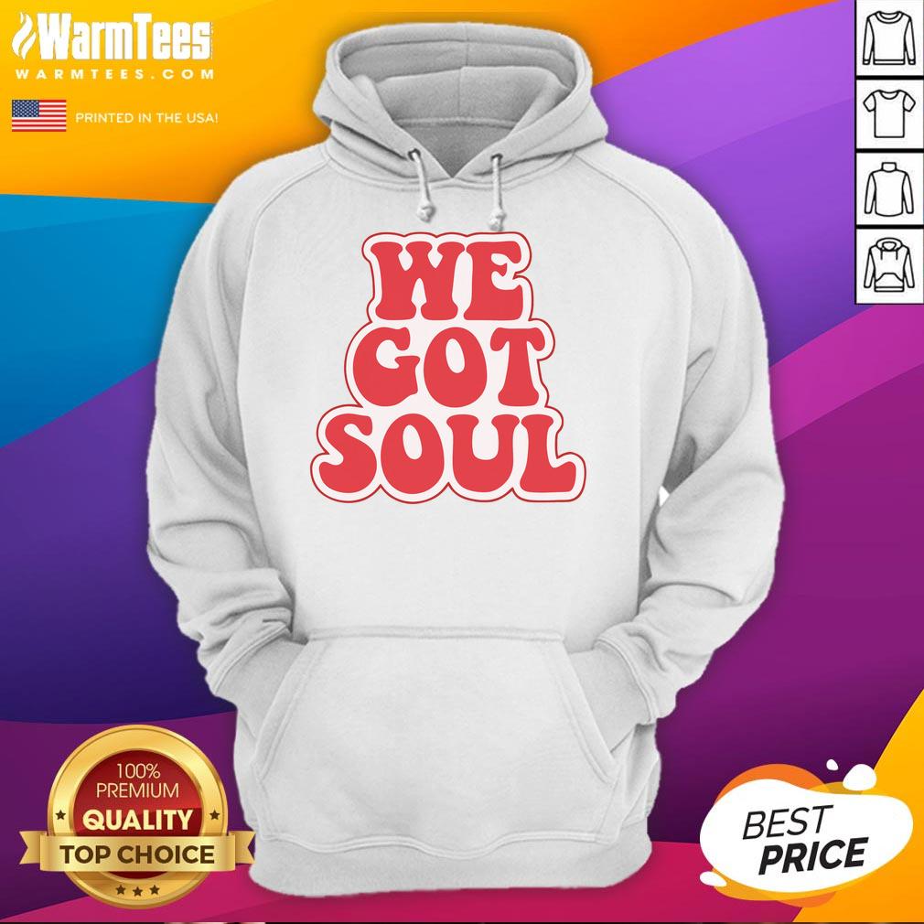 Stylish Hot We Got Soul Hoodie in vibrant colors, perfect for casual wear and showcasing your unique style.