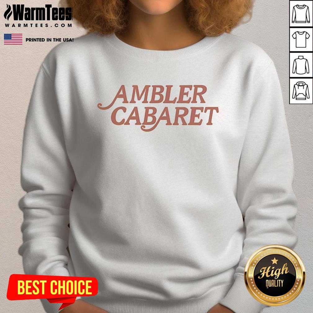 Cozy Nice Ambler Cabaret sweatshirt featuring vibrant colors and stylish design, perfect for casual outings and events.