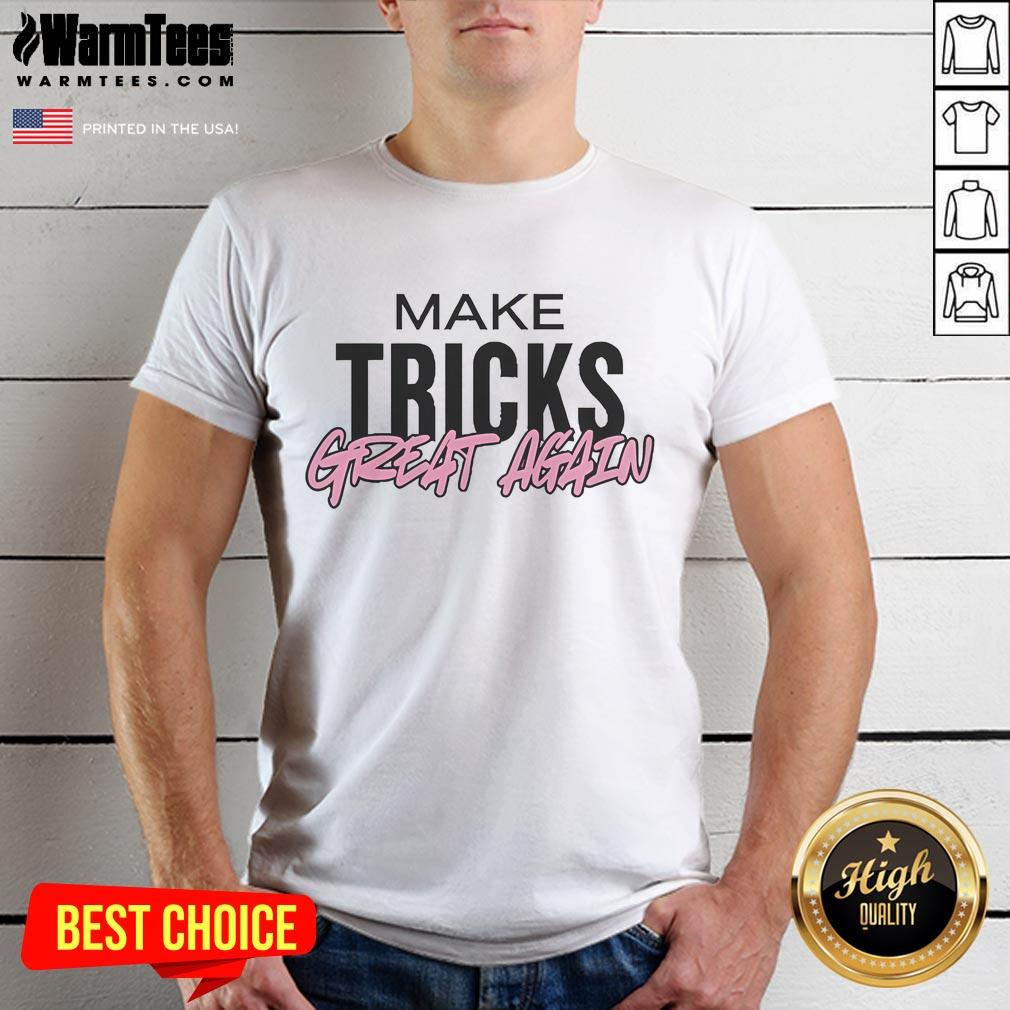 Official Make Tricks Great Again T-Shirt featuring bold text design on a stylish, casual tee for skate enthusiasts.