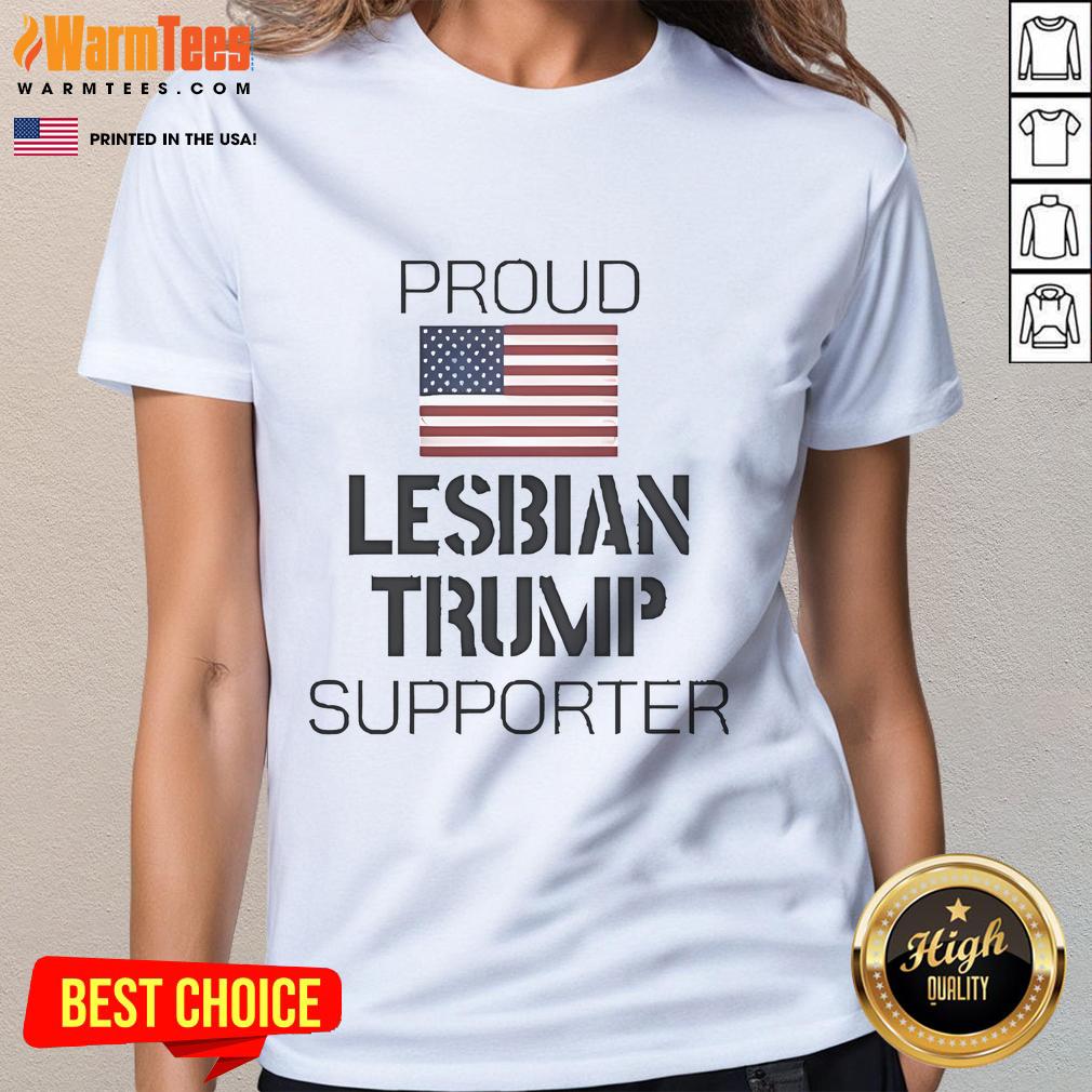 Alt Text: Official Proud Lesbian Trump Supporter Ladies Tee featuring vibrant design and comfortable fit, perfect for proud supporters.