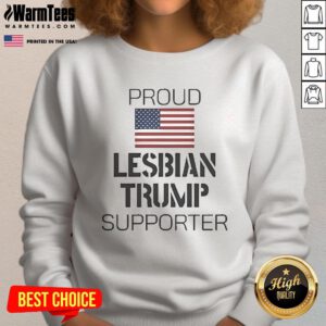 Official Proud Lesbian Trump Supporter Sweatshirt featuring bold graphics and vibrant colors for LGBTQ+ pride.