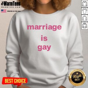 Official Robie Uniacke Marriage is Gay Sweatshirt showcasing a stylish design promoting LGBTQ+ pride and love.