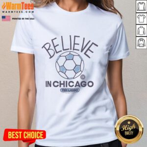 Official Ted Lasso Believe X Chicago Fire FC Ladies Tee showcasing vibrant design and team spirit for fans.