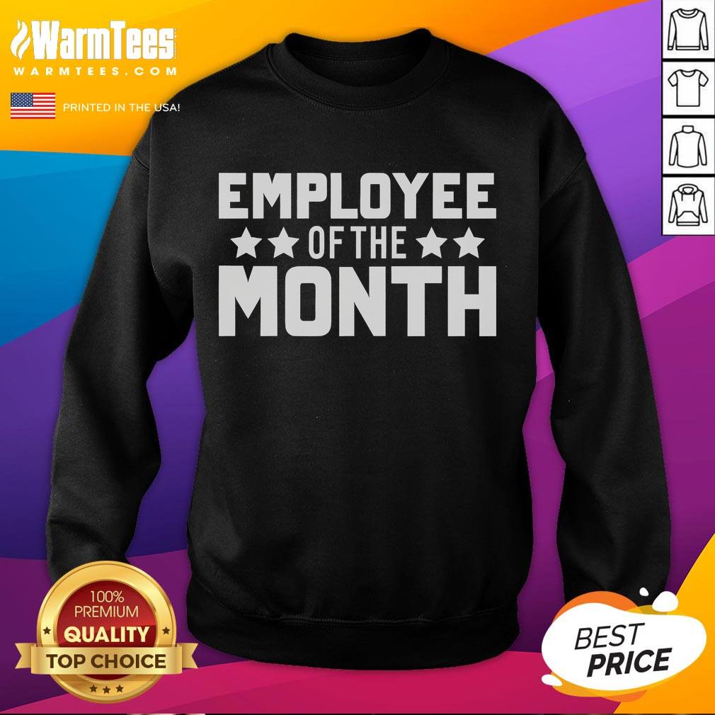 Awesome Employee of the Month Sweatshirt in vibrant colors, perfect for celebrating workplace achievements.