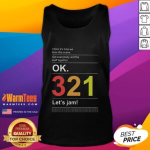 Cool tank top with 'I Think It's Time We Blow This Scene' graphic, perfect for casual wear and expressing your vibe.