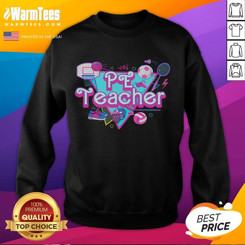 Awesome PE Teacher Sweatshirt featuring a sporty design, perfect for physical education instructors and fitness enthusiasts.