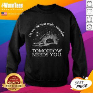 Inspiring sweatshirt with 'You Matter' text, perfect for comfort on dark nights, reminding you that tomorrow needs you.
