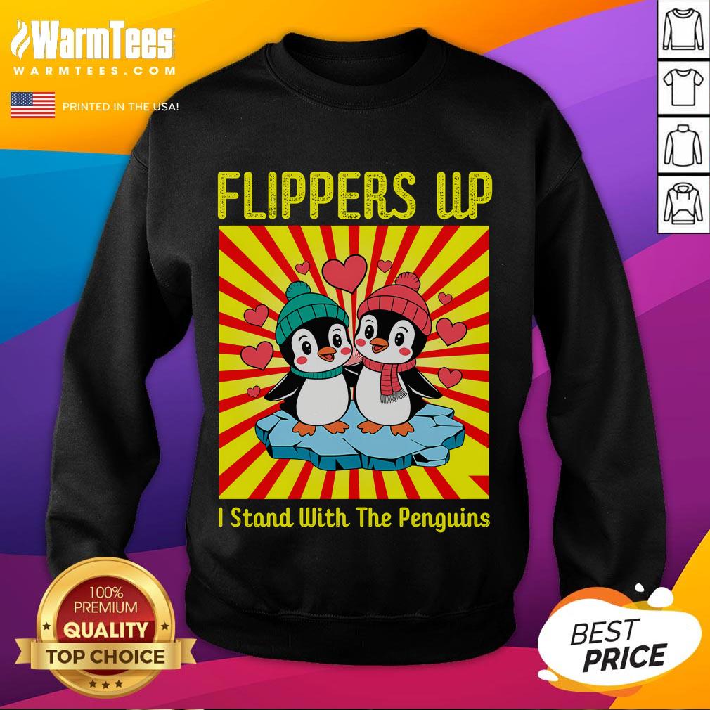 Alt Text: Cute Flippers Up I Stand With The Penguins Sweatshirt featuring playful penguin graphics and cozy design.