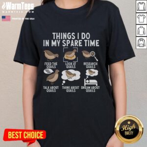 Cute quail bird lover ladies tee design showcasing fun activities for bird enthusiasts in spare time.