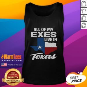 Funny Texan tank top featuring 'All of My Exes Live in Texas' slogan, perfect for humor and Texas pride.