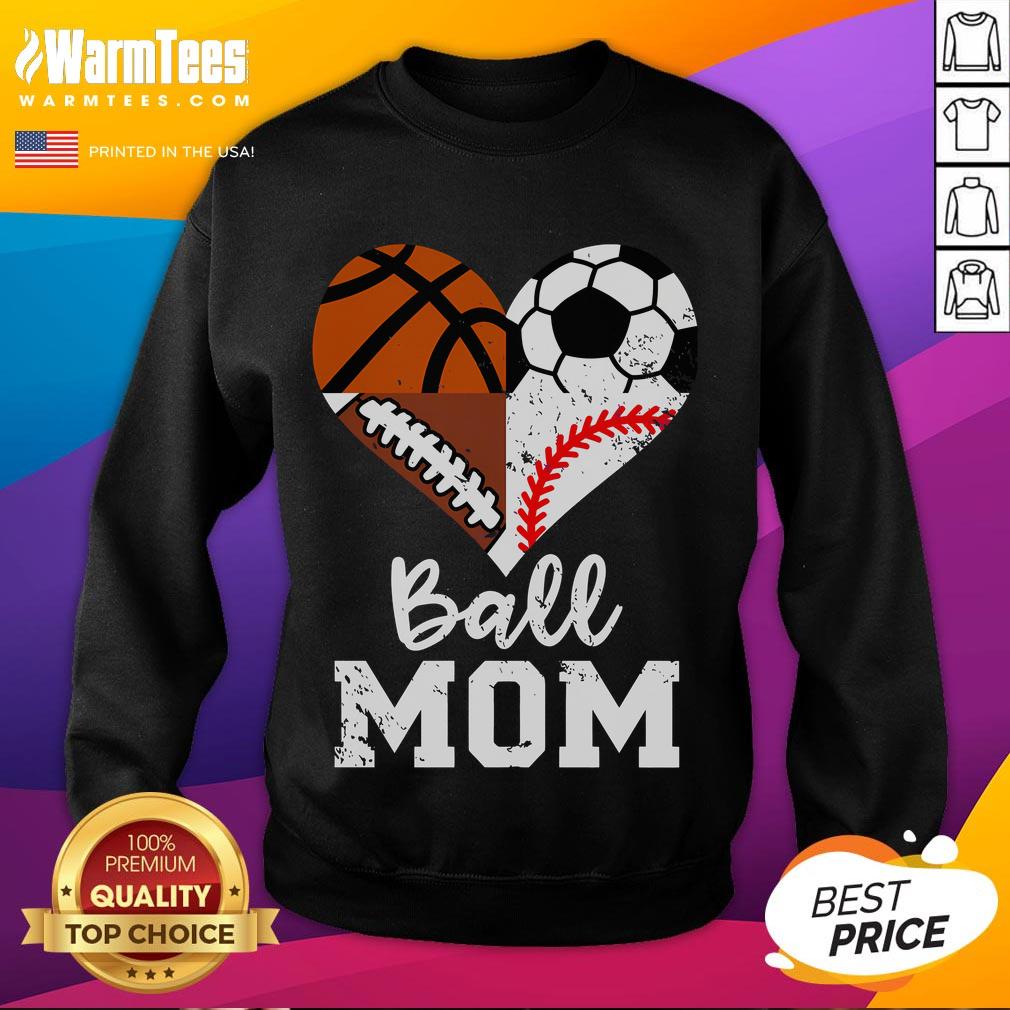 Funny Ball Mom sweatshirt featuring soccer, football, baseball, and basketball heart design for sports-loving moms.