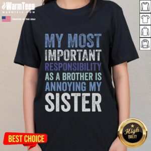 Funny brother and sister rivalry illustrated on a ladies tee, capturing playful annoyance and sibling humor.