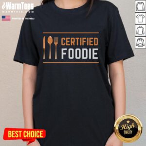Funny Certified Foodie tee for women, perfect for food and snack lovers who appreciate humor in their fashion.