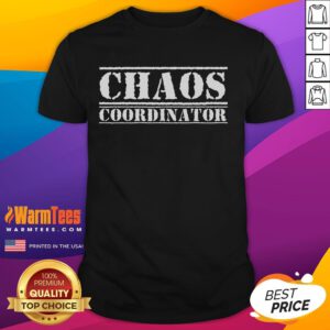 Alt Text: Funny Chaos Coordinator T-Shirt featuring a humorous design, perfect for anyone who thrives in organized chaos.