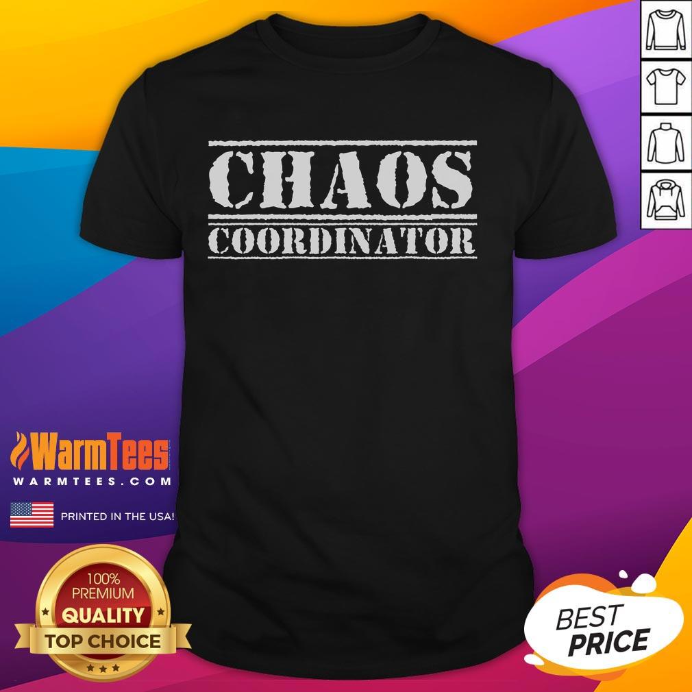 Alt Text: Funny Chaos Coordinator T-Shirt featuring a humorous design, perfect for anyone who thrives in organized chaos.
