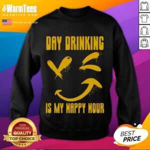 Alt Text: Funny Day-Ing Is My Happy Hour sweatshirt featuring playful puns for hobbyists, perfect for casual wear.