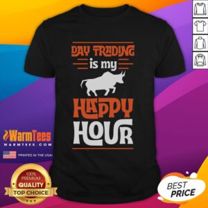 Funny Day Trading Is My Happy Hour T-Shirt featuring a cool stock market bull design for trading enthusiasts.