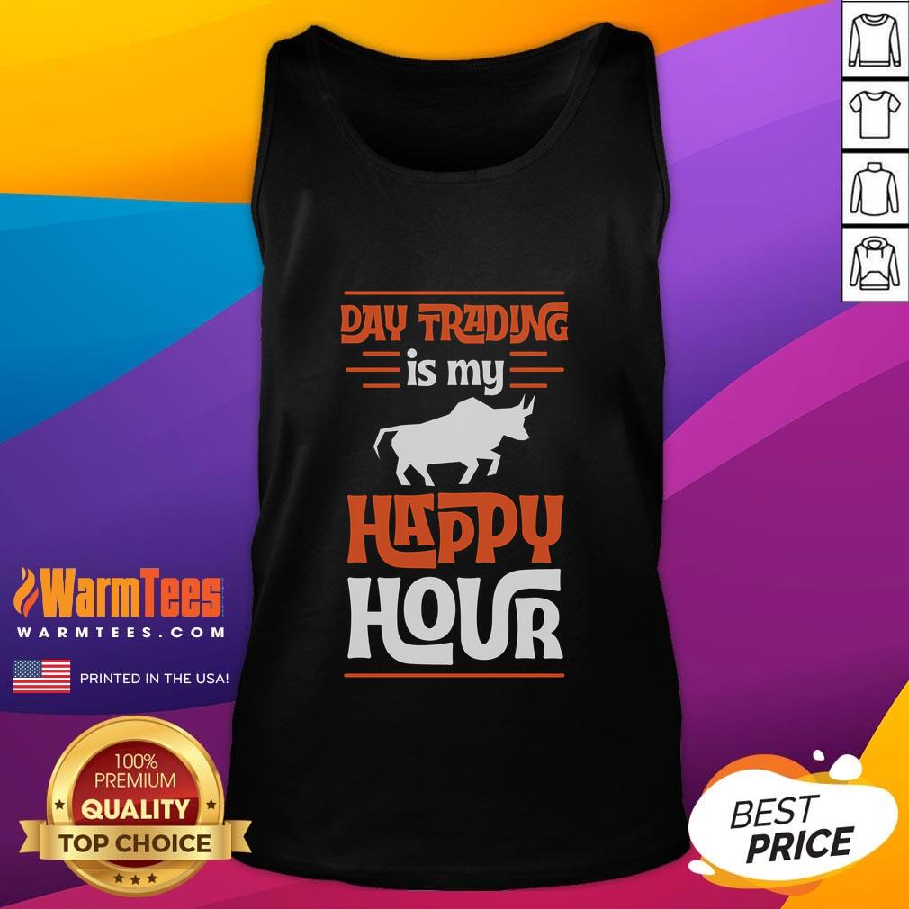 Alt Text: Funny Day Trading is My Happy Hour tank top featuring a cool stock market bull design, perfect for traders.