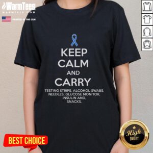 Funny Diabetic Keep Calm tee for Type 1 and Type 2 Diabetes Awareness, perfect for ladies showing support and humor.