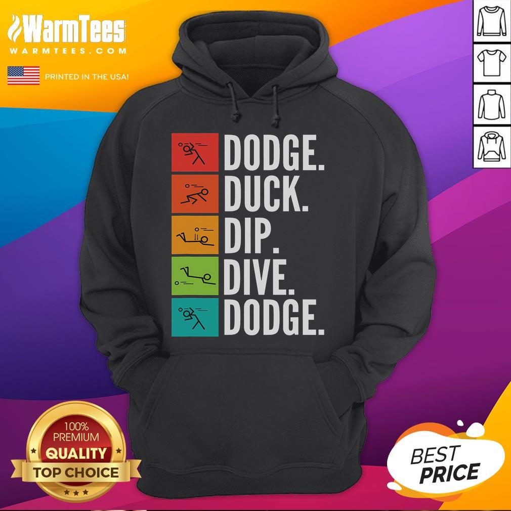 Funny Duck Dip Dive I Ball Games I Dodgeball Hoodie featuring a playful duck graphic, perfect for sports enthusiasts.