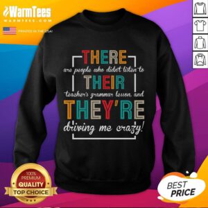 Funny ELA English sweatshirt with a humorous grammar quote, perfect for teachers and language enthusiasts.