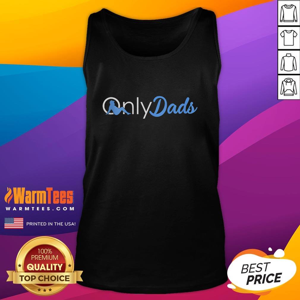 Funny Father's Day tank top design for dads featuring 'Only Dads' text, perfect gift for Papa or Daddy.
