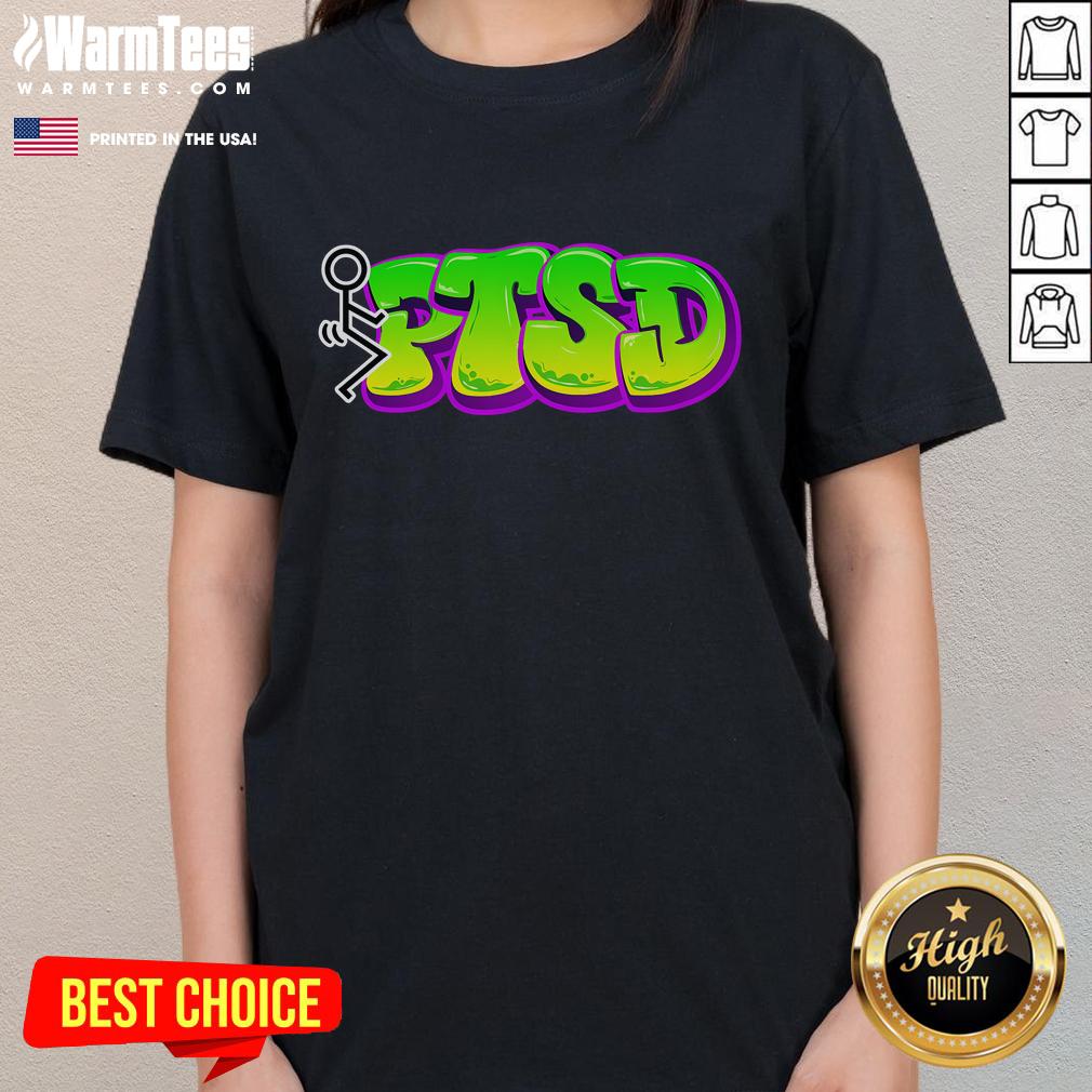 Funny Fck PTSD Stickman Ladies Tee featuring a humorous stick figure design, perfect for mental health awareness.