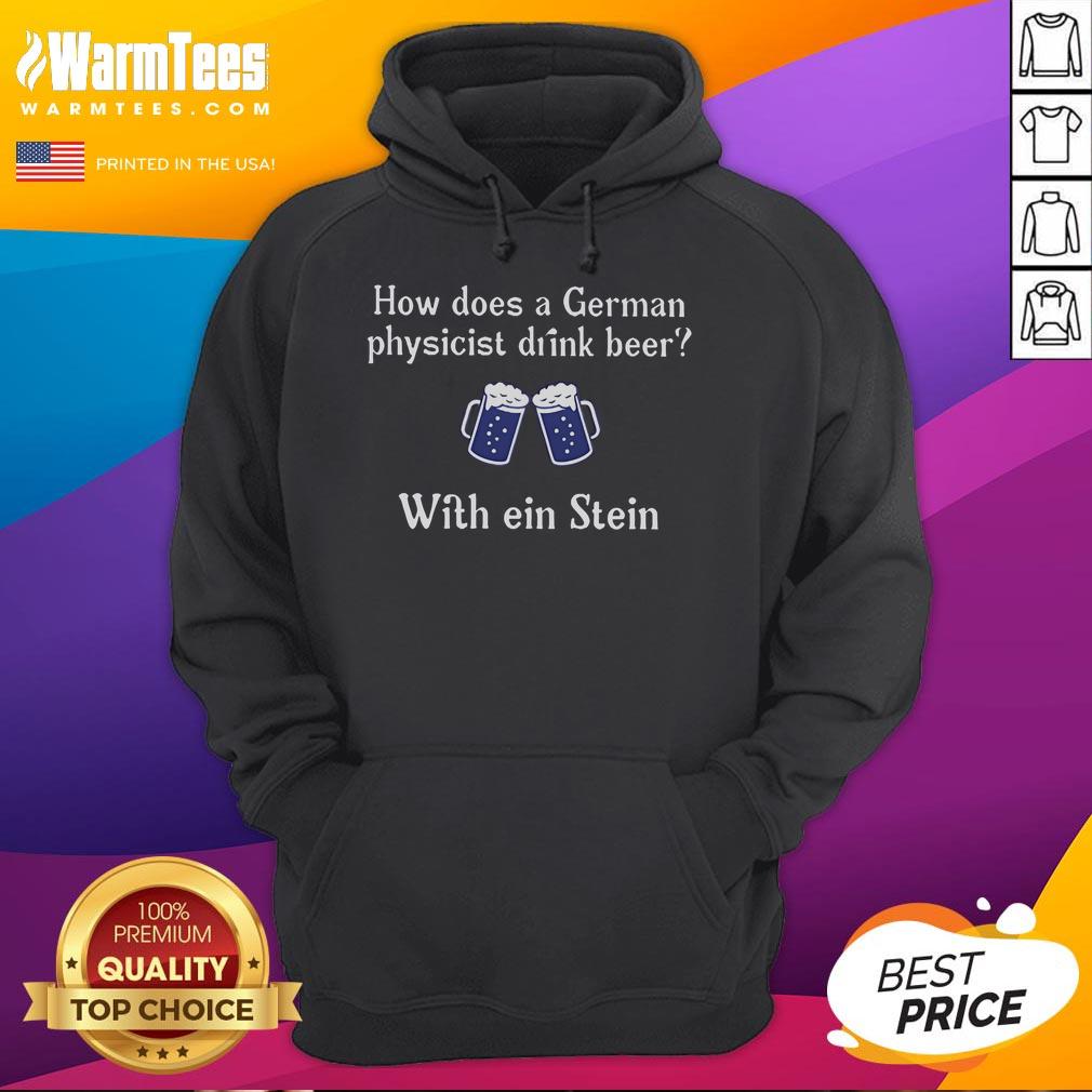 Funny German physicist in an Einstein beer hoodie enjoying a beer, showcasing humor in science and physics.
