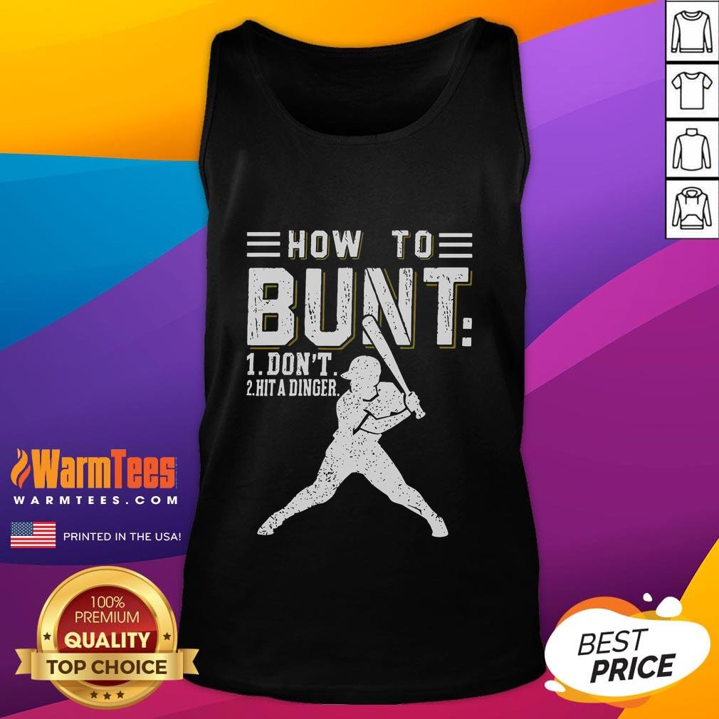 Funny 'How To Bunt' tank top design featuring a humorous baseball and softball theme, perfect for players and fans.