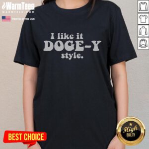 Alt Text: Funny 'I Like It Doge' Style Ladies Tee featuring a playful doge graphic, perfect for casual wear and meme lovers.