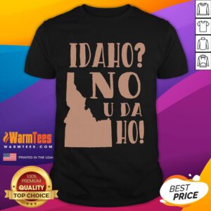 Funny Idaho No U Da Ho State humor T-shirt design featuring playful graphics and bold text for Idaho pride.