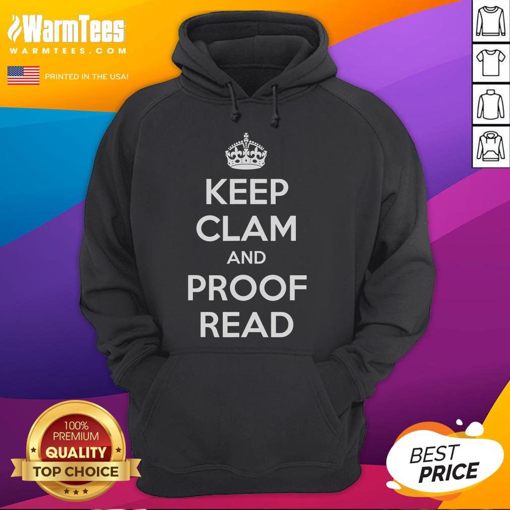 Funny Keep Calm and Proofread hoodie for English teachers, featuring playful text design perfect for educators.