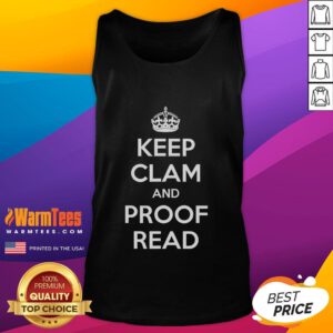 Alt Text: Funny 'Keep Calm and Proofread' tank top for English teachers, showcasing humor and a love for language.