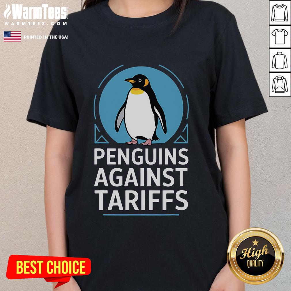 Funny penguins protesting against tariffs on a ladies tee, showcasing a humorous take on anti-tariff activism.