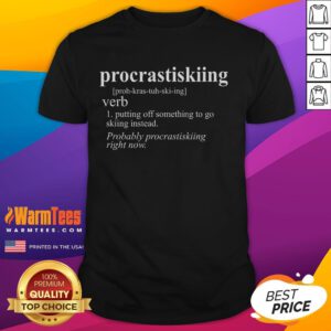 Funny Procrastiskiing Procrastination Skiing T-Shirt featuring a humorous design for ski lovers who enjoy taking it easy.