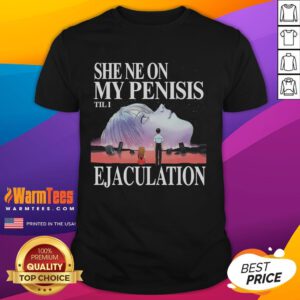Funny She Neon Genesis Evangelion T-Shirt featuring humorous text and vibrant neon colors, perfect for anime fans.