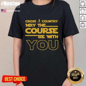 Good Cross Country Runner May The Course Be With You Ladies Tee showcasing an athletic woman in a vibrant running shirt.