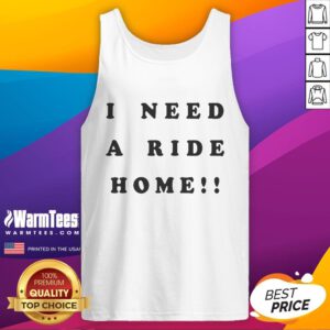 Good Help I Need A Ride Home tank top featuring a humorous graphic design for casual wear and summer outings.