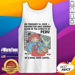 Tank top featuring the graphic 'Hot On February 14, 2025: Paddington Gunned Down in Peru by Drug Cartel' design.