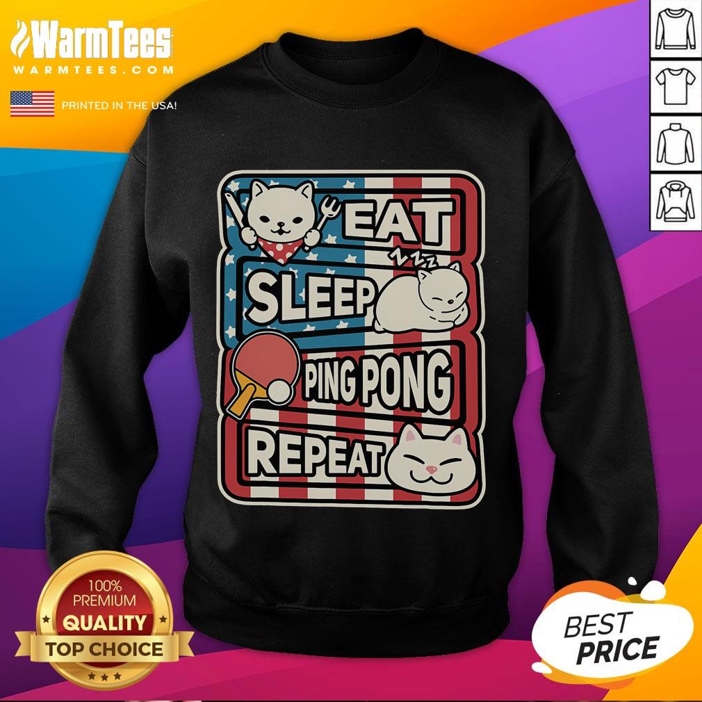 Patriotic sweatshirt featuring a cute cat with a ping pong theme: Eat, Sleep, Ping Pong, Repeat design.
