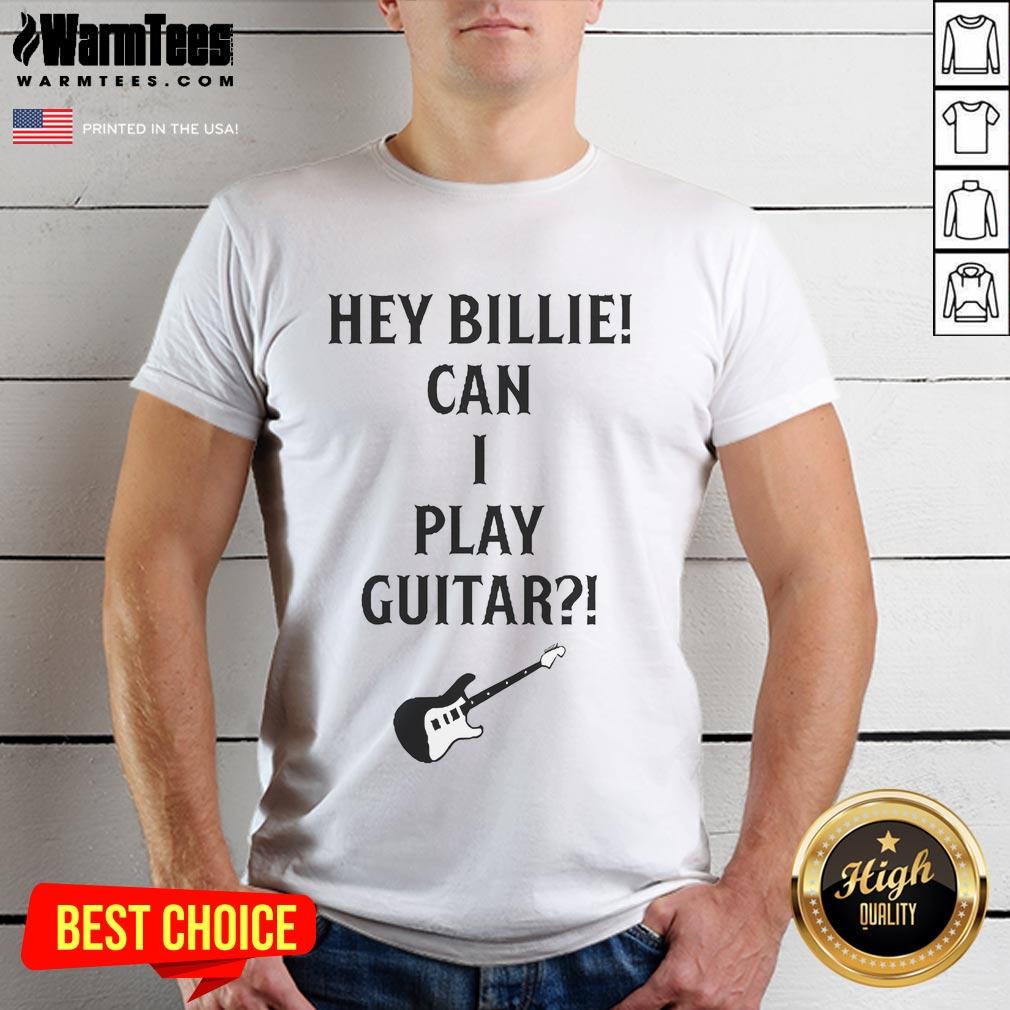 Alt Text: Nice Tommy Lloyd wearing a Hey Billie Can I Play Guitar T-shirt, showcasing a stylish and casual look.
