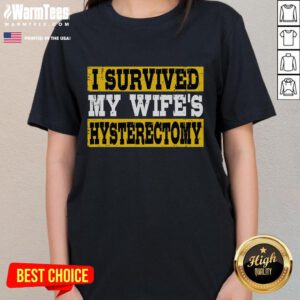Supportive husband wearing 'I Survived My Wife's Hysterectomy' tee, showcasing love and humor during recovery.