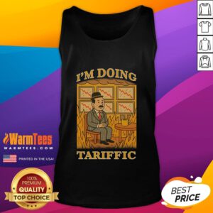 Official I'm Doing Tariffic This Is Fine Meme Tank Top featuring a humorous graphic design for casual wear.